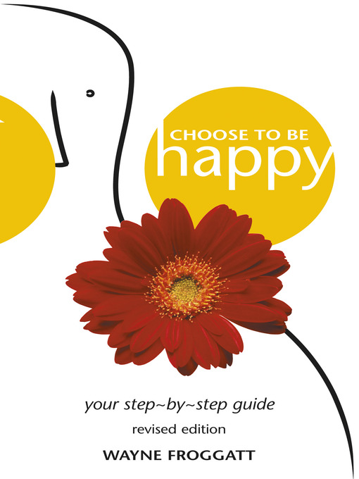 Title details for Choose to Be Happy by Wayne Froggatt - Wait list